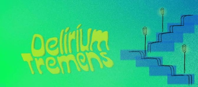 Delirium Tremens